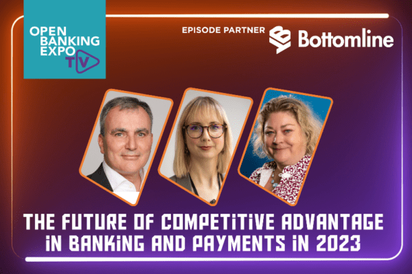 The Future of Competitive Advantage in Banking and Payments in 2023