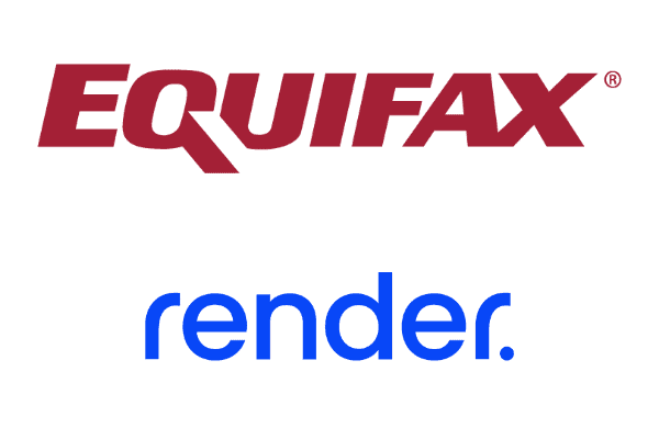 Equifax & Render Equifax & Render