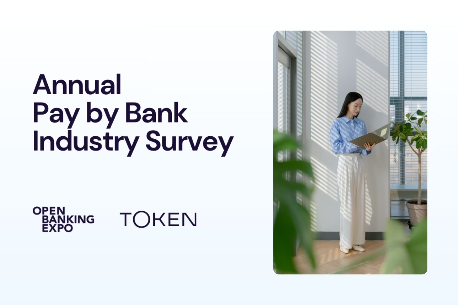 Token.io and Open Banking Expo launch sixth annual Pay by Bank industry survey